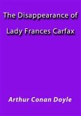 The disappearance of lady Frances Carfax (eBook, ePUB)