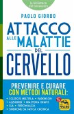 Attacco alle Malattie del Cervello (eBook, ePUB) Attacco alle Malattie del Cervello (eBook, ePUB)