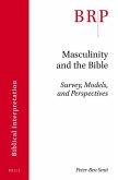 Masculinity and the Bible: Survey, Models, and Perspectives