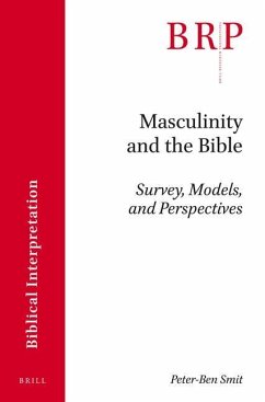 Masculinity and the Bible - Smit, Peter-Ben