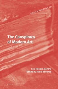 The Conspiracy of Modern Art - Martins, Luiz R.