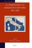 A Companion to Sardinian History, 500-1500