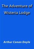 The adventure of Wisteria lodge (eBook, ePUB)