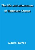 The life and adventures of Robinson Crusoe (eBook, ePUB)