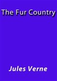 The fur country (eBook, ePUB)