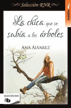 La Chica Que Se Subía a Los Árboles / The Girl Who Used to Climb Trees - Alvarez, Ana