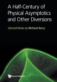 A Half-Century of Physical Asymptotics and Other Diversions