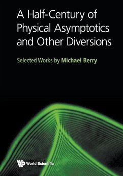 A Half-Century of Physical Asymptotics and Other Diversions - Michael Berry
