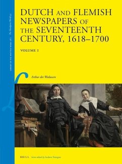 Dutch and Flemish Newspapers of the Seventeenth Century, 1618-1700 (2 Vols.) - der Weduwen, Arthur
