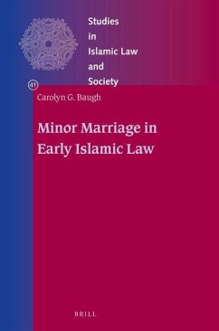 Minor Marriage in Early Islamic Law - Baugh, Carolyn