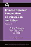 Chinese Research Perspectives on Population and Labor, Volume 3: Policy Changes for the Goals of 2020