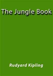 The jungle book (eBook, ePUB) - Kipling, Rudyard; Kipling, Rudyard; Kipling, Rudyard; Kipling, Rudyard