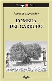 L’ombra del carrubo (eBook, ePUB) - Loprencipe, Marcello