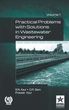Practical Problem with Solution in Waste Water Engineering Vol. 1 - D R Saini; S N Kaul; Prateek Kaul