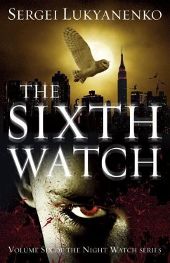 The Sixth Watch - Lukyanenko, Sergei