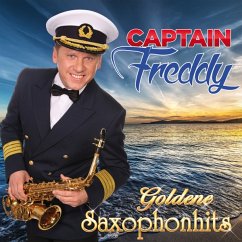 Goldene Saxophonhits - Captain Freddy
