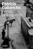 Amalia i els esperits : la vida de la cèlebre espiritista en la Barcelona de l'Exposició Universal de 1888