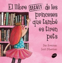 El llibre secret de les princeses que també es tiren pets - Brenman, Ilan