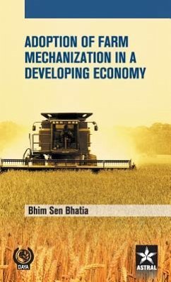 Adoption of Farm Mechanization in A Developing Economy - Bhim Sen Bhatia