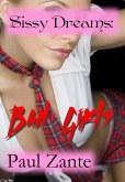 Sissy Dreams: Bad Girls (eBook, ePUB) Sissy Dreams: Bad Girls (eBook, ePUB)