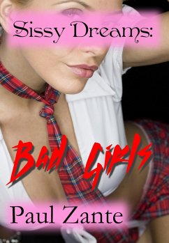 Cover Sissy Dreams: Bad Girls (eBook, ePUB)