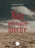 Non possiamo morire (eBook, ePUB)