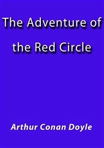 The adventure of the red circle (eBook, ePUB) - Conan Doyle, Arthur