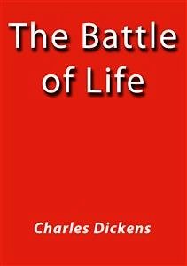 The battle of life (eBook, ePUB) - Dickens, Charles
