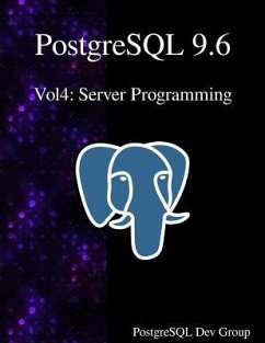 PostgreSQL 9.6 Vol4: Server Programming - Group, Postgresql Development