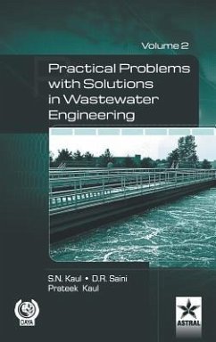 Practical Problem with Solution in Waste Water Engineering Vol. 2 - D R Saini; S N Kaul; Prateek Kaul