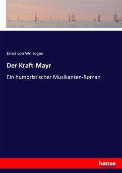 Der Kraft-Mayr - Wolzogen, Ernst von