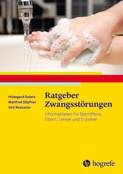 Ratgeber Zwangsstörungen - Goletz, Hildegard;Döpfner, Manfred;Roessner, Veit