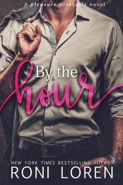 Cover By the Hour (The Pleasure Principle Series, #2) (eBook, ePUB)