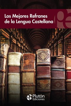 Cover Los mejores refranes de la lengua castellana (eBook, ePUB)