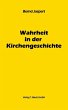 Wahrheit in der Kirchengeschichte... - Bild 1