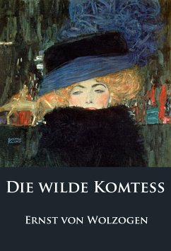 Die wilde Komteß (eBook, ePUB) - Wolzogen, Ernst von