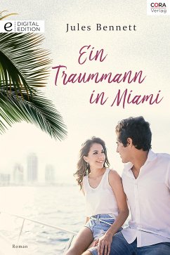 Ein Traummann in Miami (eBook, ePUB) - Bennett, Jules