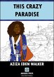 This Crazy Paradise (eBook, ePUB) - Bild 1