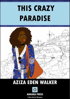 This Crazy Paradise (eBook, ePUB) - WALKER, AZIZA EDEN