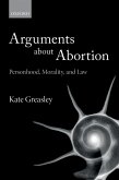 Arguments about Abortion (eBook, ePUB)