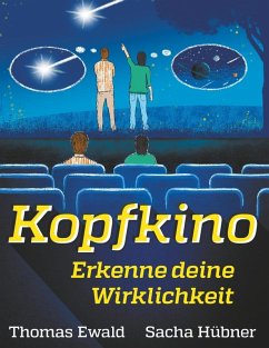 Kopfkino (eBook, ePUB) - Ewald, Thomas; Hübner, Sacha