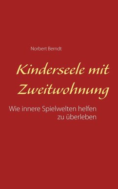 Kinderseele mit Zweitwohnung (eBook, ePUB)