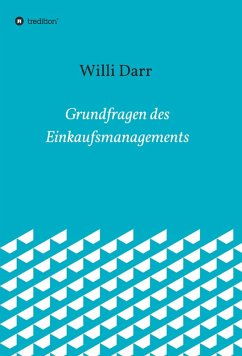 Grundfragen des Einkaufsmanagements (eBook, ePUB) - Darr, Willi