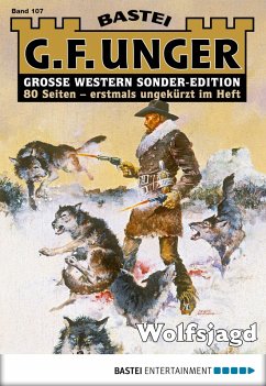 Wolfsjagd / G. F. Unger Sonder-Edition Bd.107 (eBook, ePUB) - Unger, G. F.