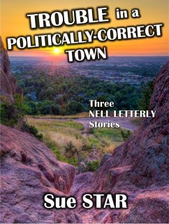 Cover Trouble in a Politically-Correct Town (eBook, ePUB)