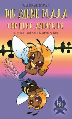 Die Biene Maja und ihre Abenteuer (eBook, ePUB) - Bonsels, Waldemar