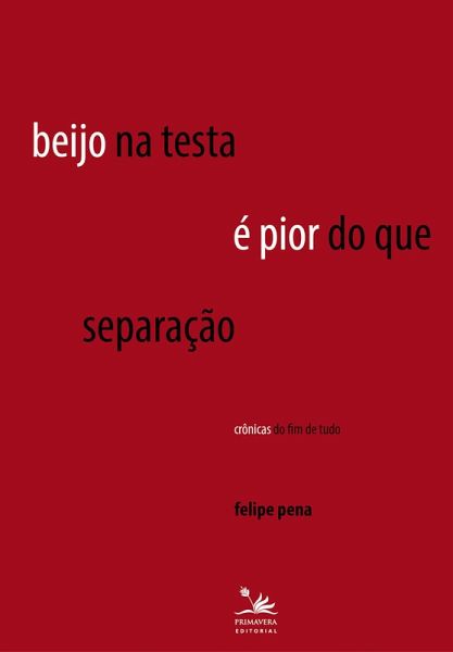 Beijo na testa é pior do que separação (eBook, ePUB)
