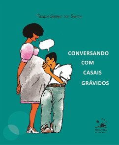 Conversando com casais grávidos (eBook, ePUB) - Santos, Teresa Garbayo
