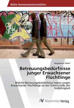 Cover Betreuungsbedürfnisse junger Erwachsener Flüchtlinge
