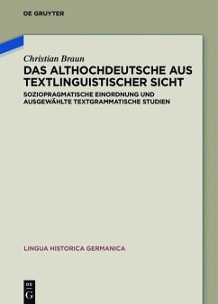 Das Althochdeutsche aus textlinguistischer Sicht (eBook, PDF) - Braun, Christian